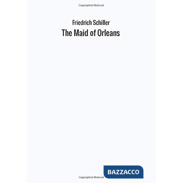 Maid of Orleans (The)