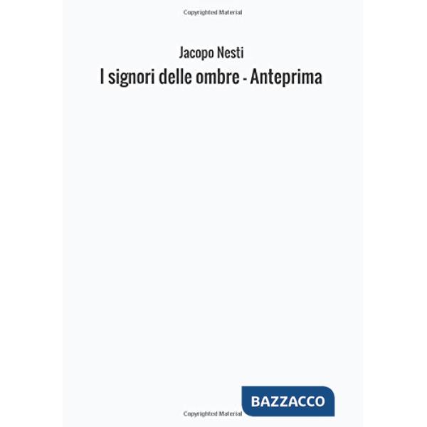 Signori delle ombre. Anteprima (I)