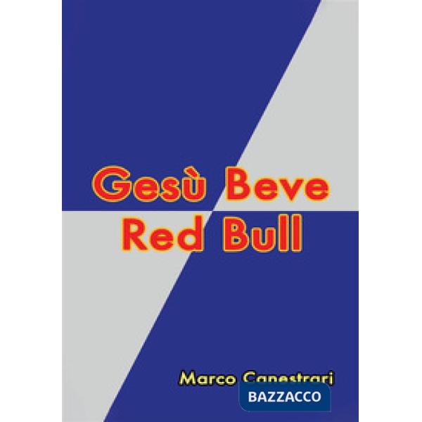 Gesù beve Red Bull