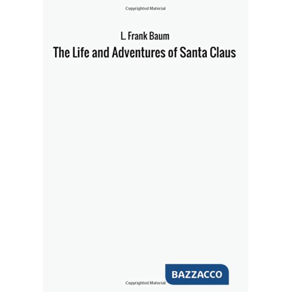 Life and adventures of Santa Claus (The)