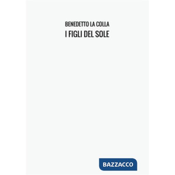 Figli del sole (I)