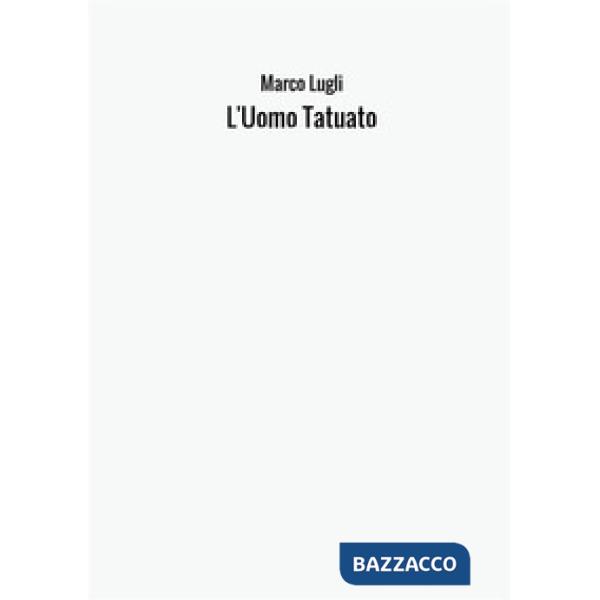 Uomo tatuato (L')