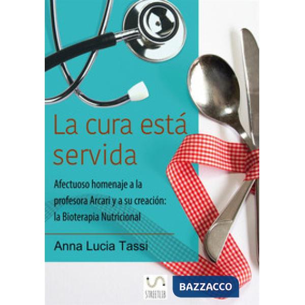 Cura está servida. Afectuoso homenaje a la profesora Arcari y a su creación: la 