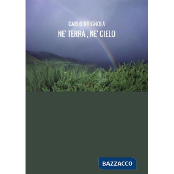 Né terra né cielo