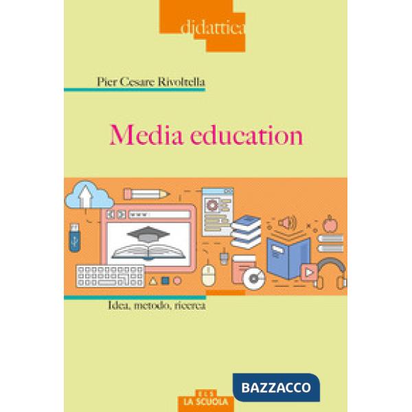 Media education. Idea, metodo, ricerca