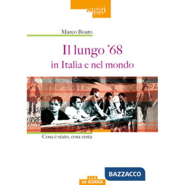 Lungo '68 in Italia e nel mondo (Il)