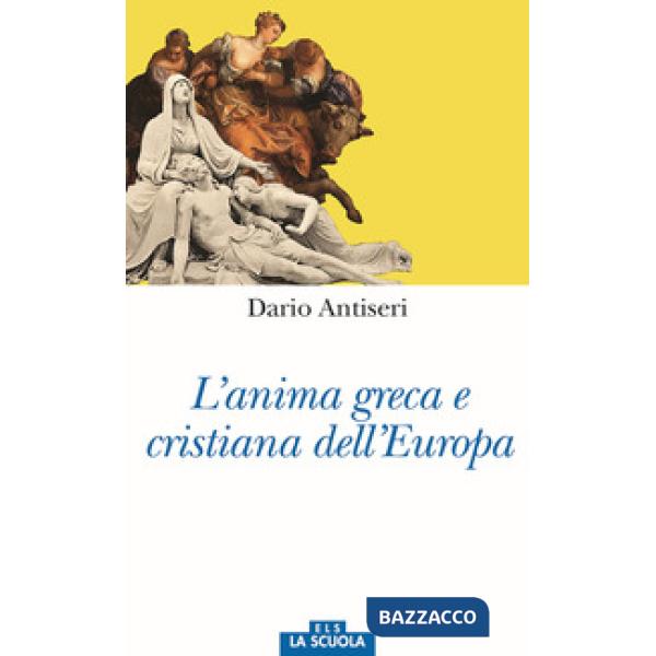 Anima greca e cristiana dell'Europa (L')