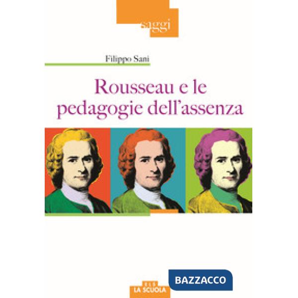 Rousseau e le pedagogie dell'assenza