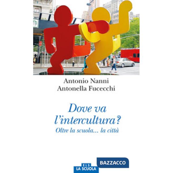 Dove va l'intercultura? Oltre la scuola... la città