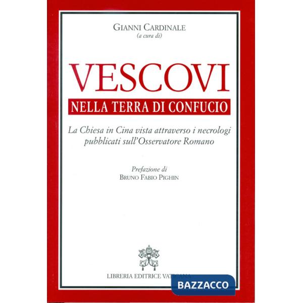 Vescovi nella terra di Confucio. La Chiesa in Cina vista attraverso i necrologi pubblicati sull'Osservatore Romano