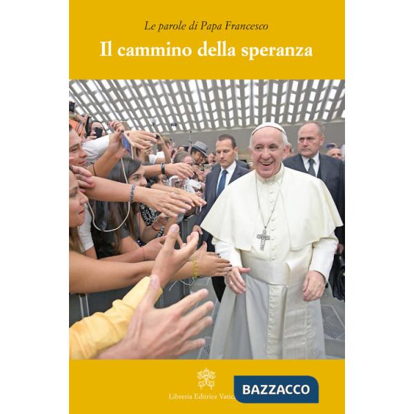 Cammino della speranza (Il)