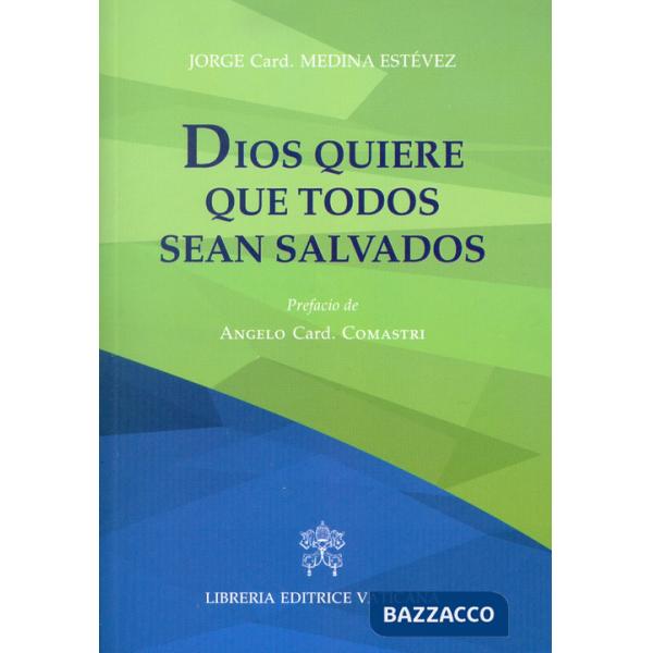 Dios quiere que todos sean salvados