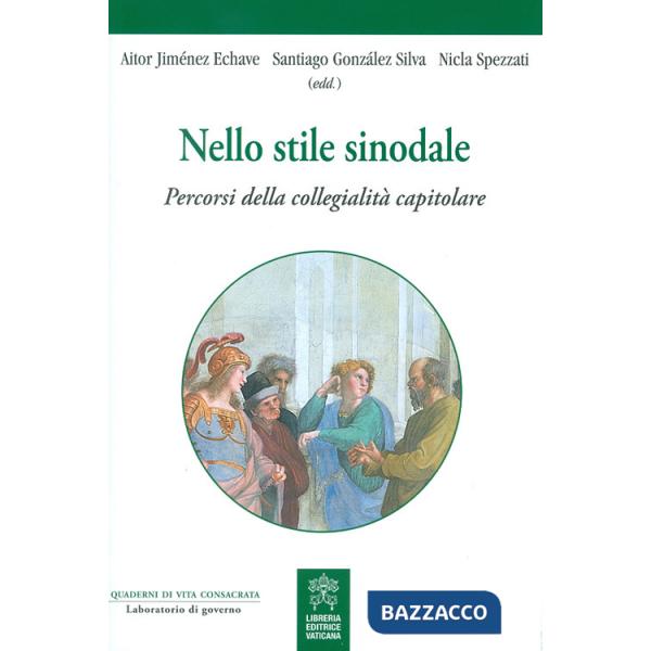 Nello stile sinodale. Percorsi della collegialità capitolare