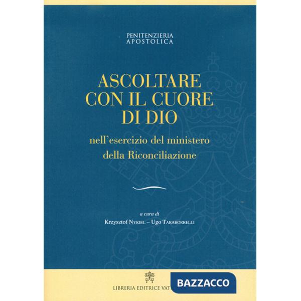 Ascoltare con il cuore di Dio nell'esercizio del ministero della Riconciliazione