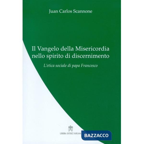 Vangelo della misericordia nello spirito di discernimento (Il)