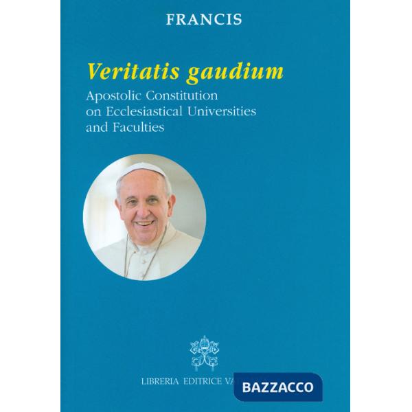 Veritatis gaudium. Apostolic constitution on ecclesiastical universities and faculties