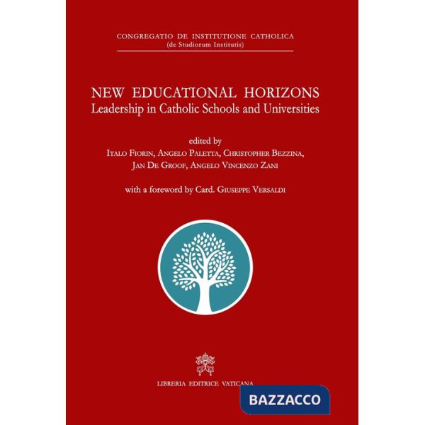 New educational horizons. Leadership in Catholic Schools and Universities.