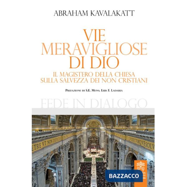 Vie meravigliose di Dio. Il Magistero della Chiesa sulla salvezza dei non cristiani