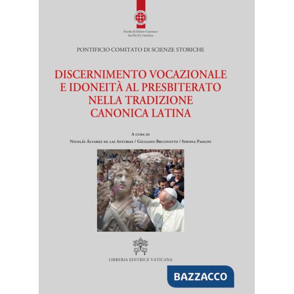Discernimento vocazionale e idoneità al presbiterato nella tradizione canonica latina