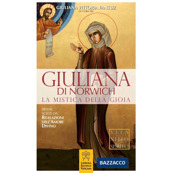 Giuliana di Norwich. La mistica della gioia