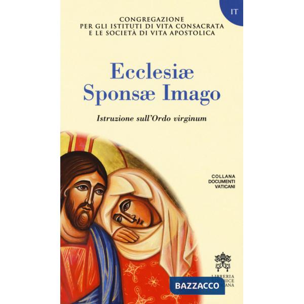 Ecclesiae Sponsae Imago. Istruzione sull'Ordo virginum
