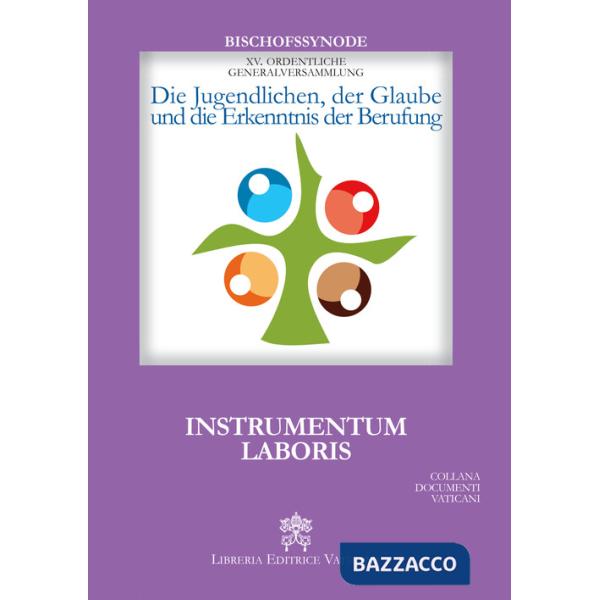 Jugendlichen, der Glaube und die Erkenntnis der Berufung. Instrumentum laboris (Die)
