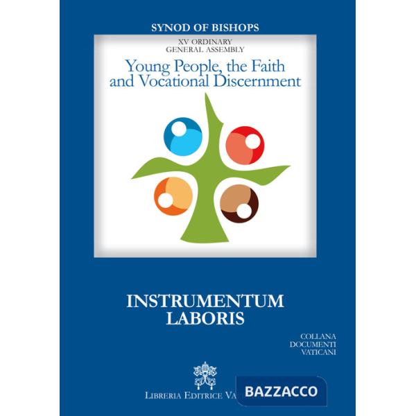 Young People, the faith and vocational discernment. Instrumentum laboris