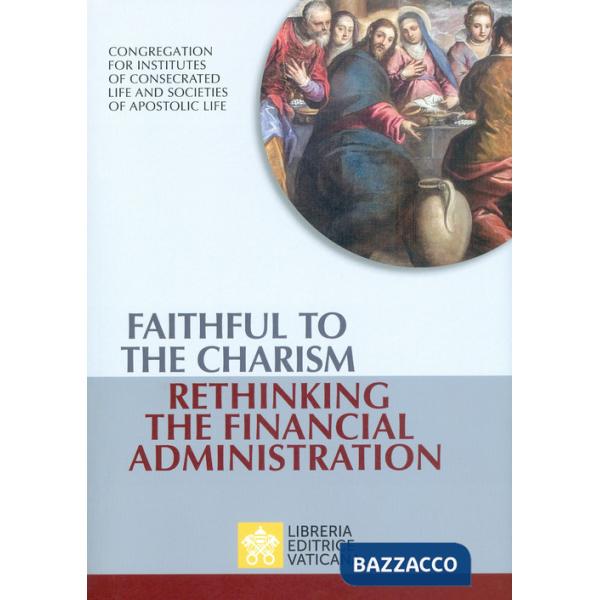 Faithful to the charism rethinking the financial administration
