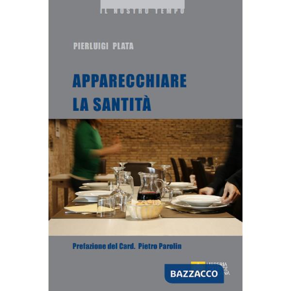 Apparecchiare la santità
