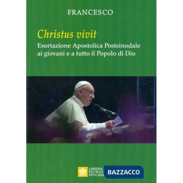 «Christus vivit». Esortazione apostolica postsinodale ai giovani e a tutto il popolo di Dio