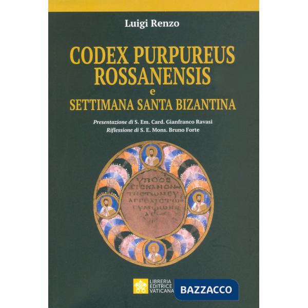 Codex purpureus rossanensis e settimana santa bizantina