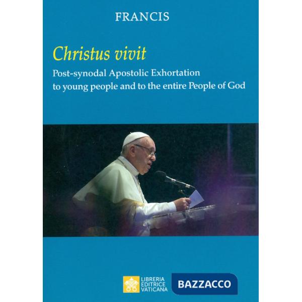 «Christus vivit». Post-synodal apostolic exhortation to young people and to the entire people of God