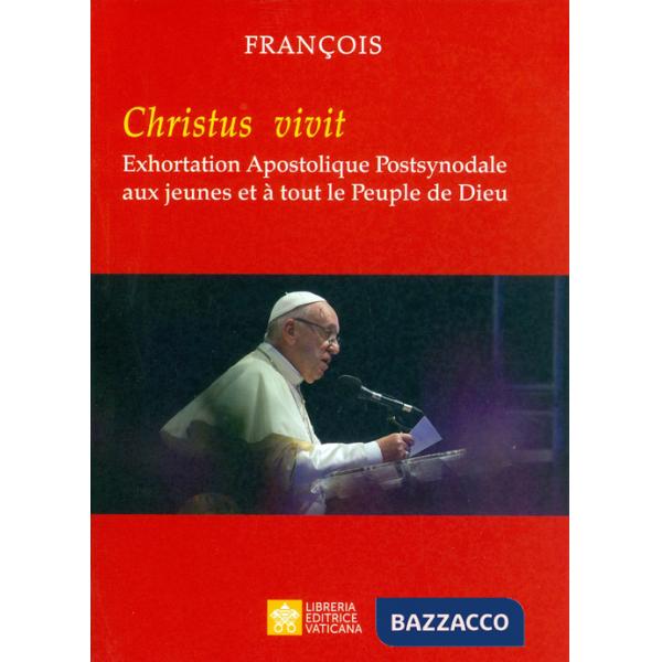 «Christus vivit». Exhortation apostolique post-synodale aux jeunes et à tout le peuple de Dieu