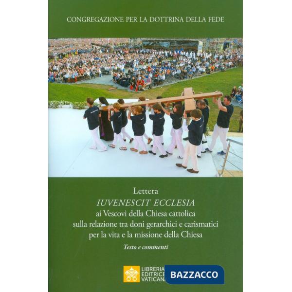 Iuvenescit Ecclesia. Lettera ai vescovi della chiesa cattolica sulla relazione tra doni gerarchici e carismatici per la vita e l