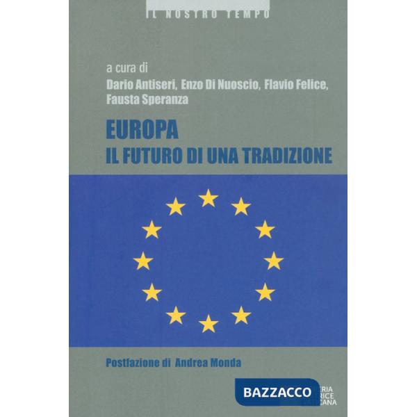 Europa. Il futuro di una tradizione
