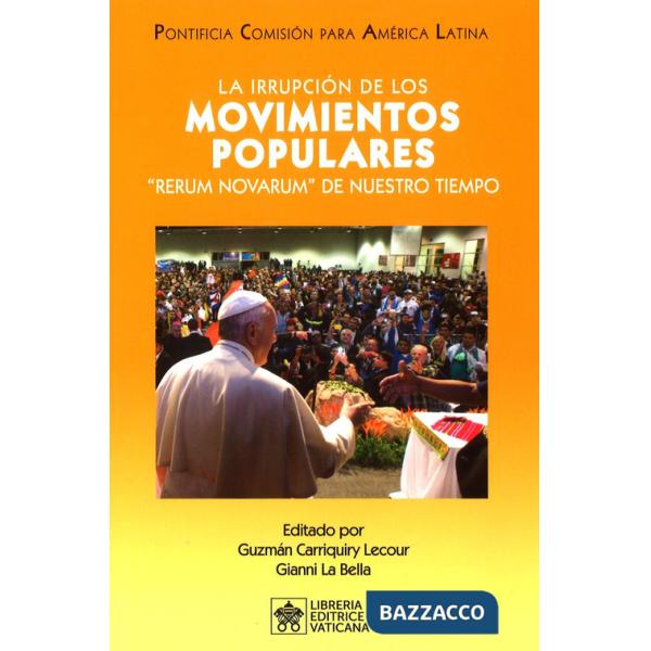 Irrupción de los movimientos populares. "Rerum Novarum" de nuestro tiempo (La)