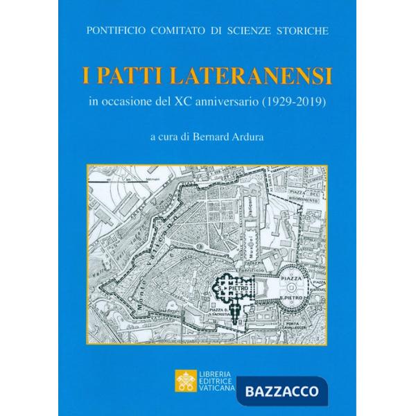 Patti Lateranensi in occasione del XC Anniversario (1929-2019) (I)