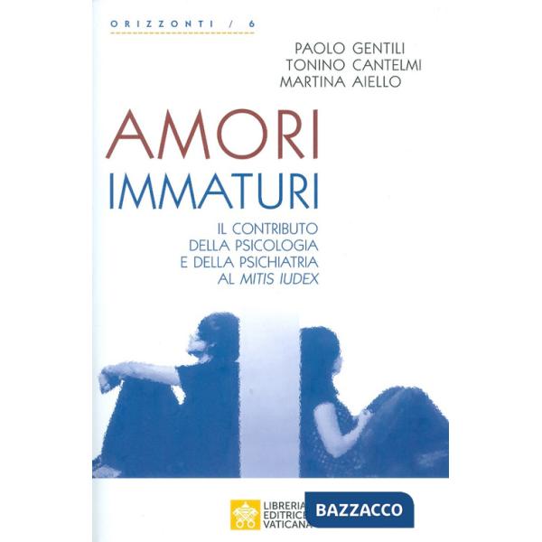 Amori immaturi. Il contributo della psicologia e della psichiatria al Mitis Iudex