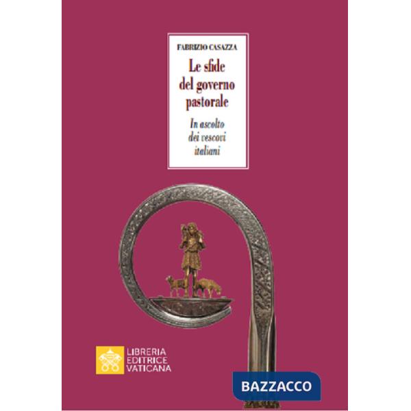 Sfide del governo pastorale. In ascolto dei vescovi italiani (Le)