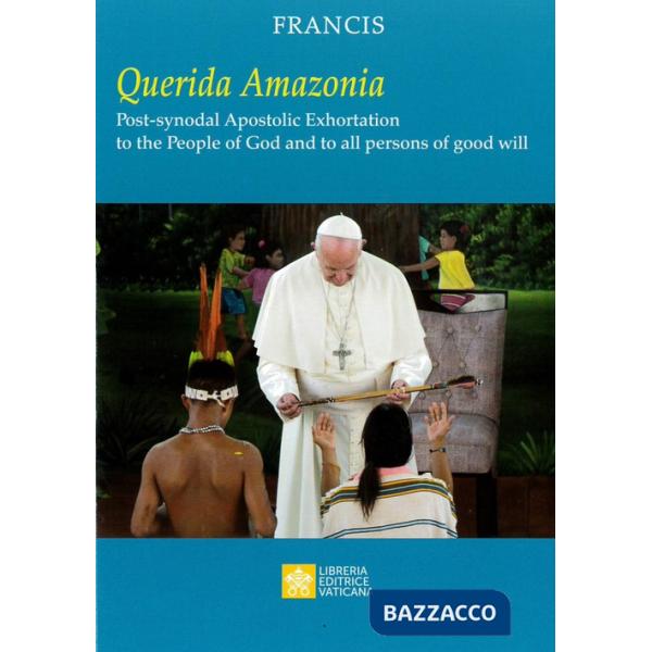 «Querida Amazonia». Post-synodal apostolic exhortation to the People of God and to all person of good will