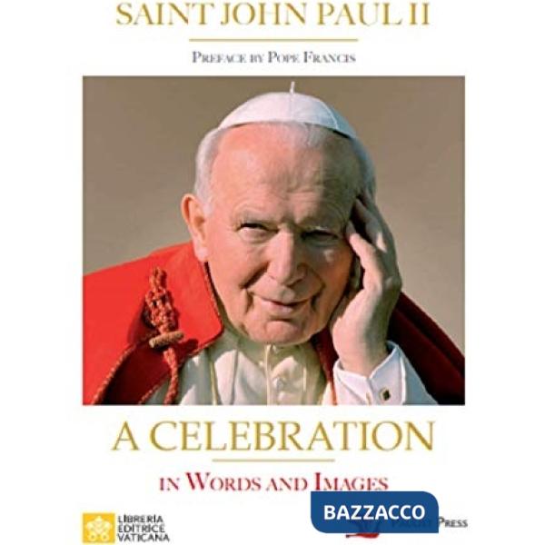 San Giovanni Paolo II. 100 Anni. Parole e immagini. Ediz. inglese