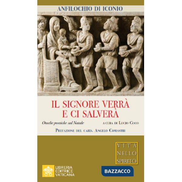Signore verrà e ci salverà. Omelie sul Natale (Il)