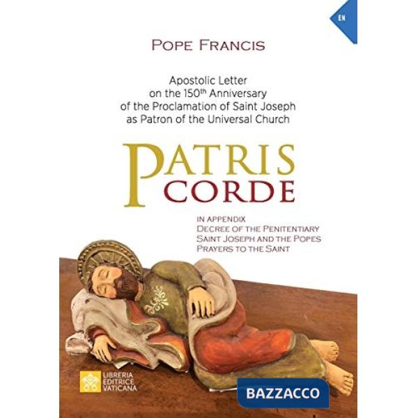 Patris corde. Apostolic Letter on the 150th Anniversary of the Proclamation of Saint Joseph as Patron of the Universal Church