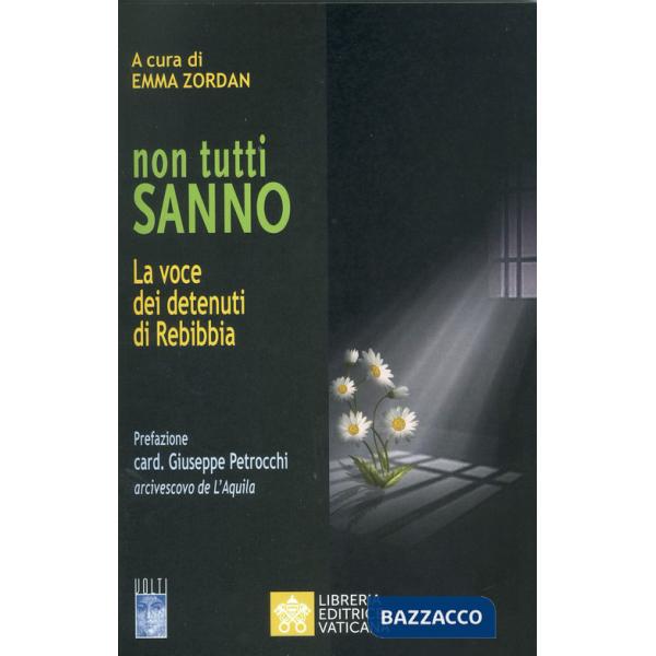 Non tutti sanno. La voce dei detenuti di Rebibbia