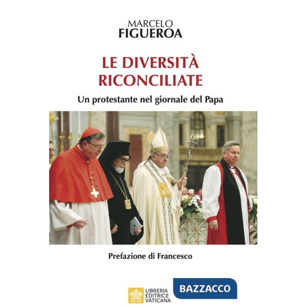 Diversità riconciliate. Un protestante nel giornale del Papa (Le)