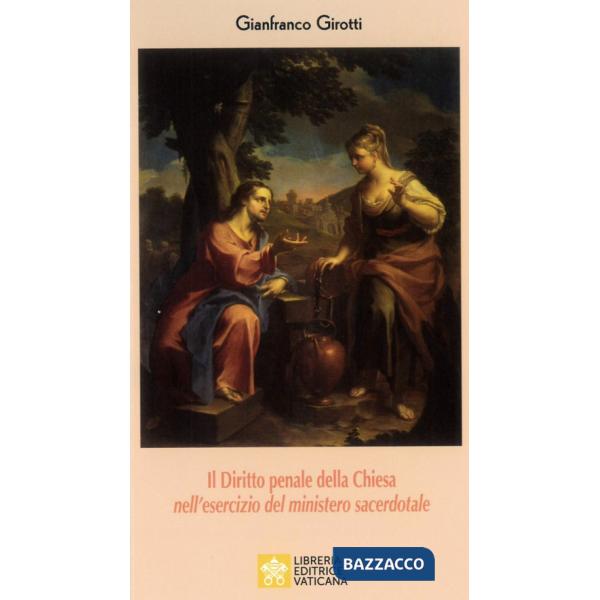 Diritto penale della Chiesa nell'esercizio del ministero sacerdotale (Il)