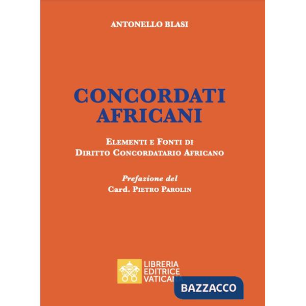 Concordati africani. Elementi e fonti di diritto concordatario africano