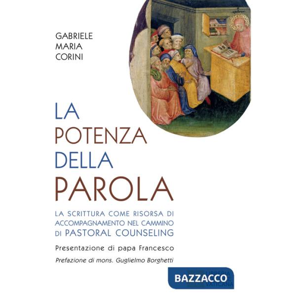 Potenza della Parola. La Scrittura come risorsa di accompagnamento nel pastoral counseling (La)