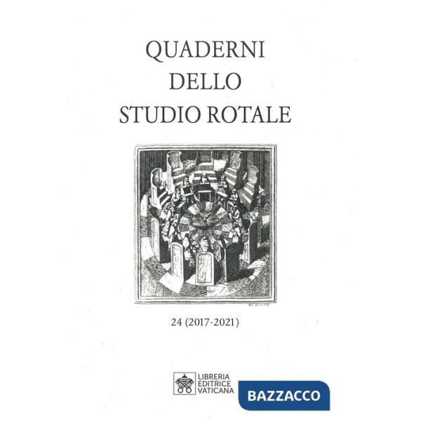 Quaderni dello studio rotale. Vol. 24: (2017-2021)