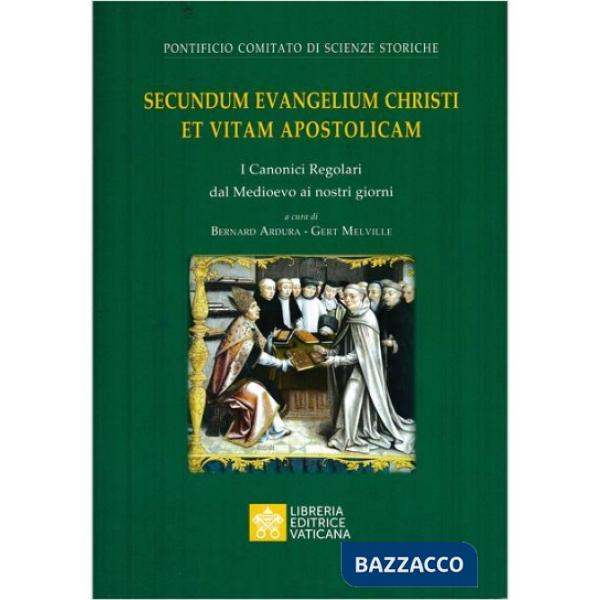 Secundum evangelium Christi et vitam apostolicam